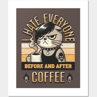 I Hate Everyone Before And After Coffee. I Feel Good About It. Goth Emo Cat Posters and Art